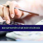 Bài tập nguyên lý kế toán có lời giải